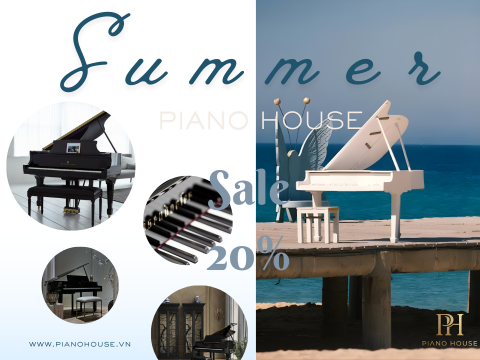 HÈ SANG RỰC RỠ - ƯU ĐÃI LỚN NHẤT NĂM - Piano House