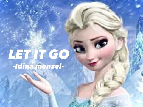 Let It Go - Idina Menzel (From Frozen)