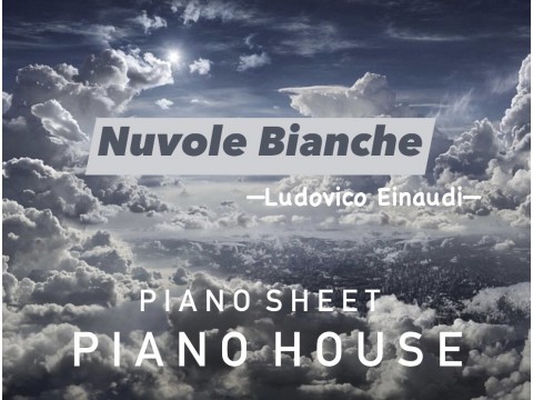 Nuvole Bianche - Ludovico Einaudi - Piano sheet
