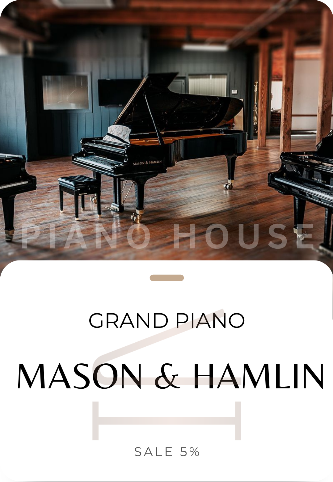 Mason & Hamlin Overview