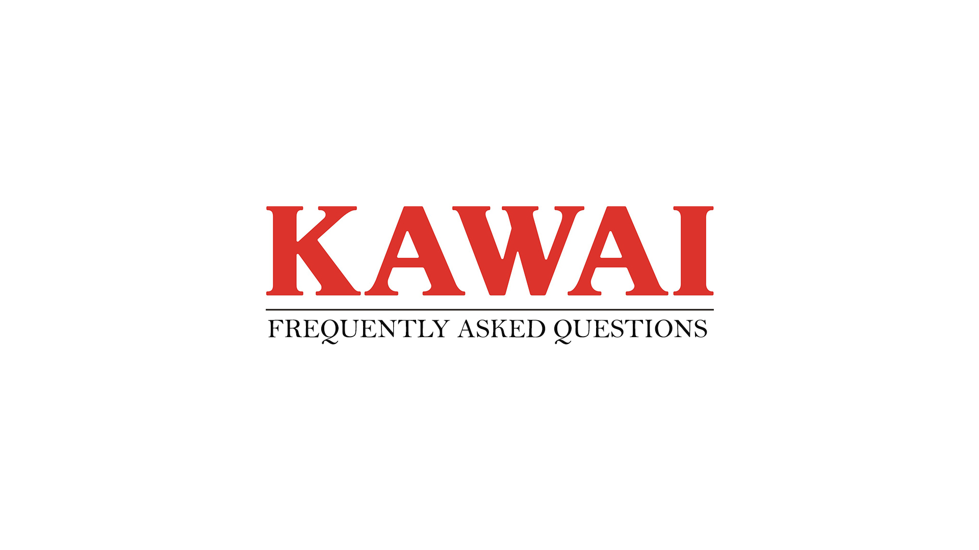Kawai Piano FAQ